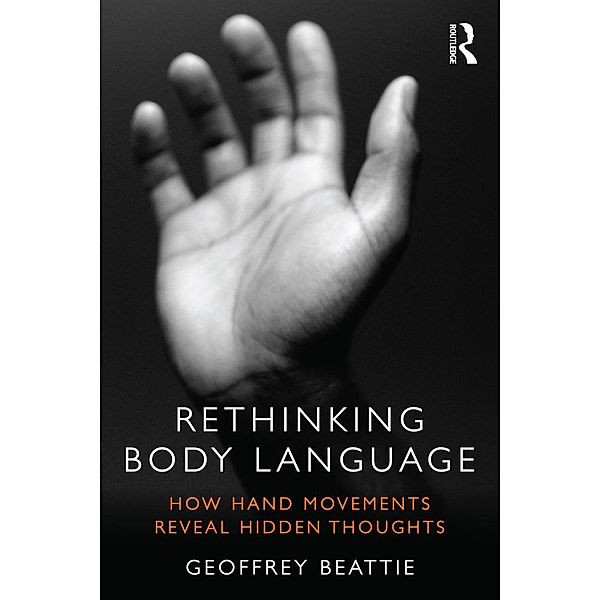 Rethinking Body Language, Geoffrey Beattie