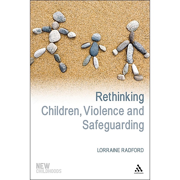 Rethinking Children, Violence and Safeguarding, Lorraine Radford