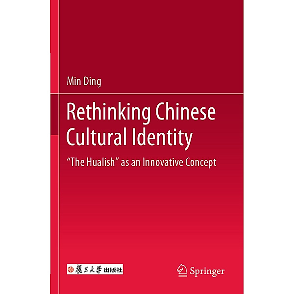 Rethinking Chinese Cultural Identity, Min Ding