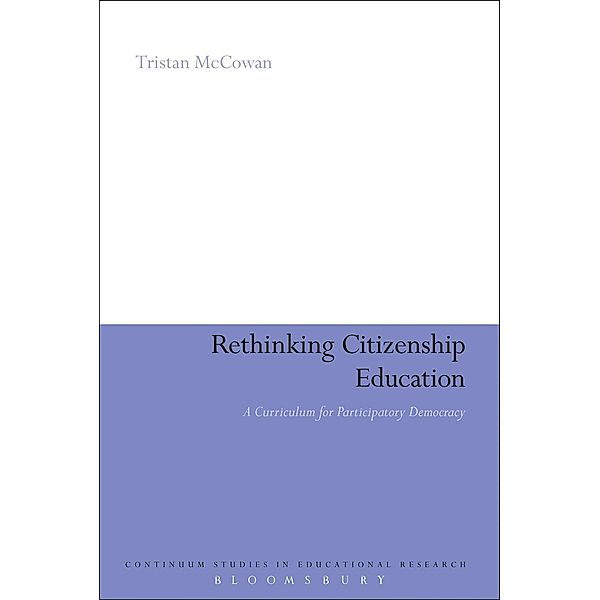 Rethinking Citizenship Education, Tristan McCowan