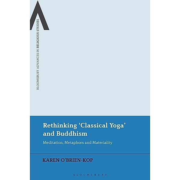 Rethinking 'Classical Yoga' and Buddhism, Karen O'Brien-Kop