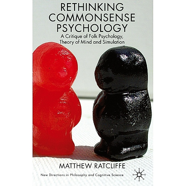 Rethinking Commonsense Psychology, M. Ratcliffe