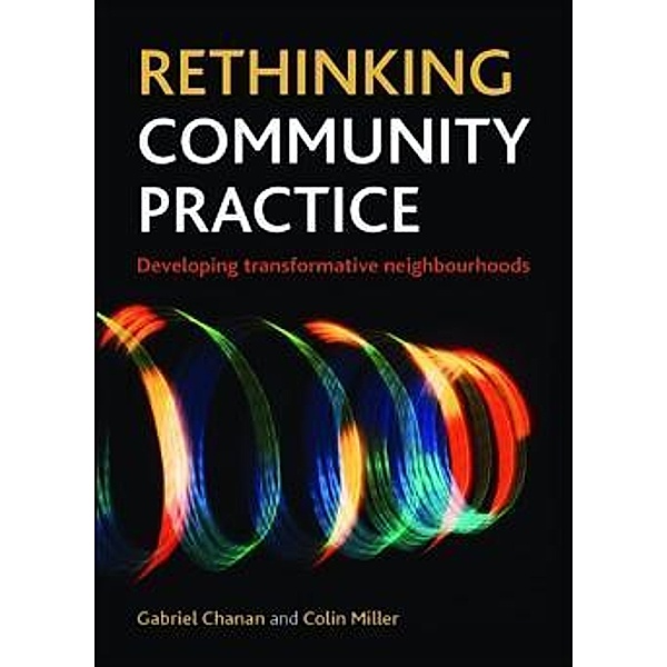 Rethinking Community Practice, Gabriel Chanan, Colin Miller