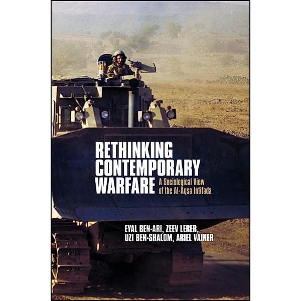 Rethinking Contemporary Warfare / SUNY series in Israeli Studies, Eyal Ben-Ari, Zeev Lerer, Uzi Ben-Shalom, Ariel Vainer