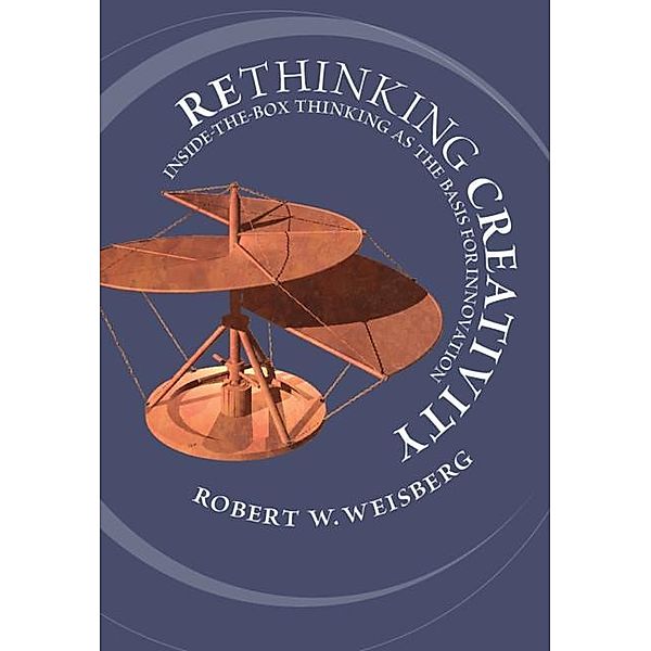 Rethinking Creativity, Robert W. Weisberg