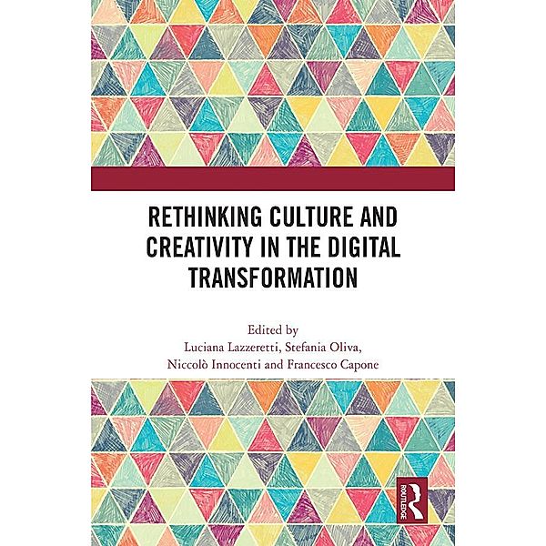 Rethinking Culture and Creativity in the Digital Transformation