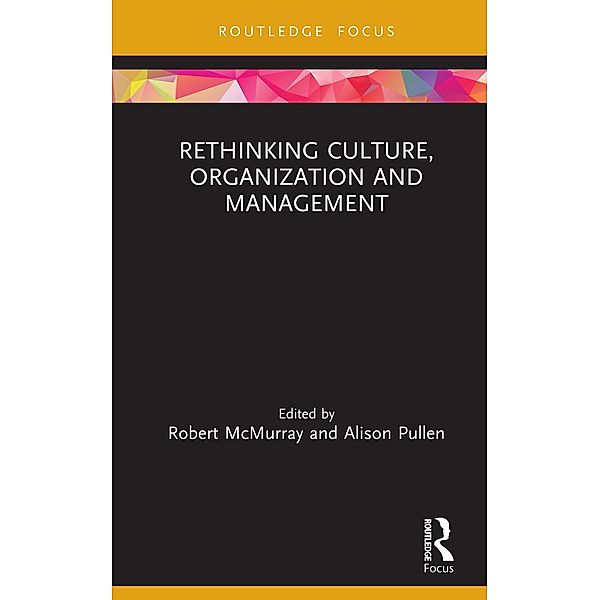 Rethinking Culture, Organization and Management