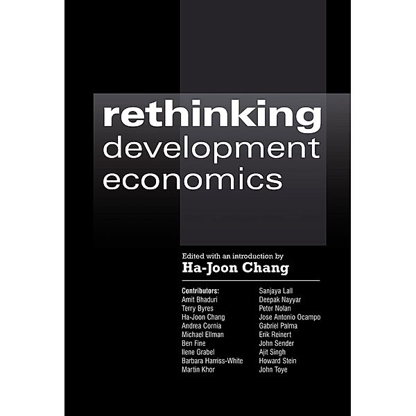 Rethinking Development Economics / Anthem Frontiers of Global Political Economy and Development Bd.1