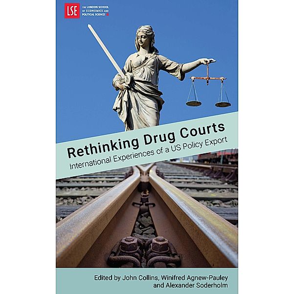 Rethinking Drug Courts: International Experiences of a US Policy Export