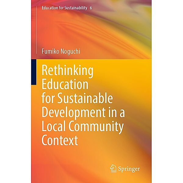 Rethinking Education for Sustainable Development in a Local Community Context, Fumiko Noguchi