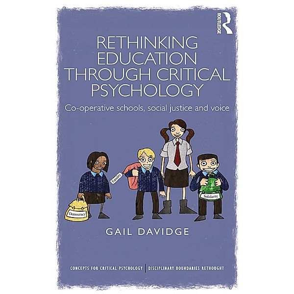 Rethinking Education through Critical Psychology, Gail Davidge