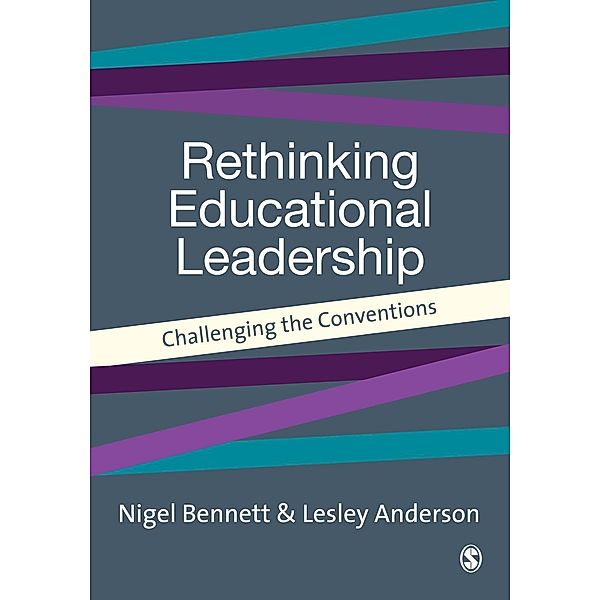 Rethinking Educational Leadership / Published in association with the British Educational Leadership and Management Society