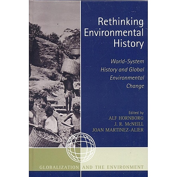 Rethinking Environmental History / Globalization and the Environment