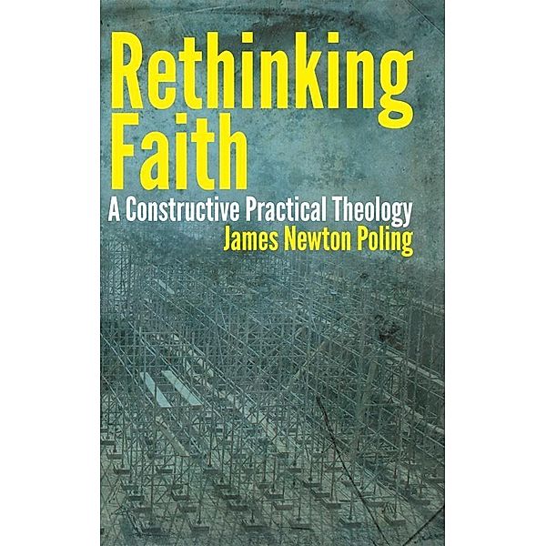 Rethinking Faith, James Poling