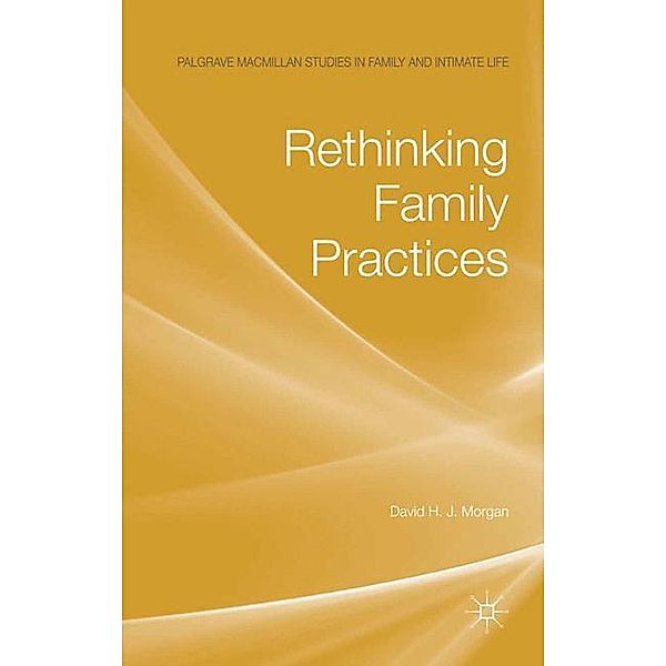 Rethinking Family Practices, D. Morgan