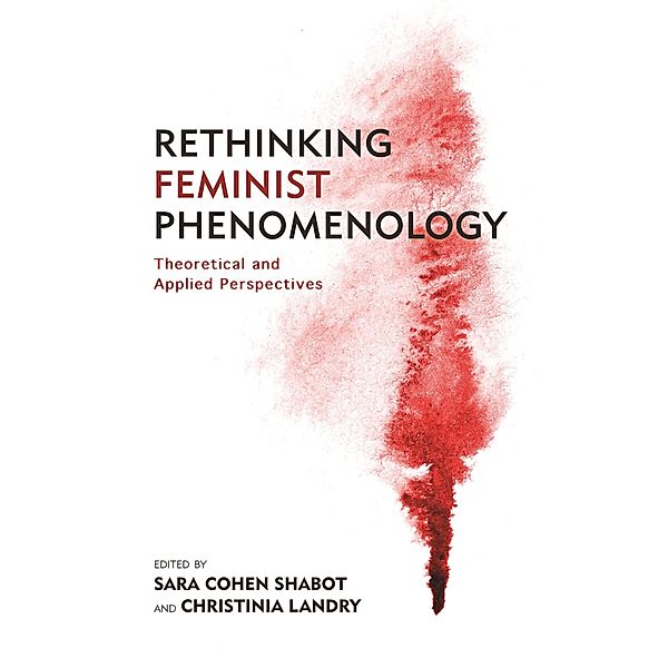 Rethinking Feminist Phenomenology