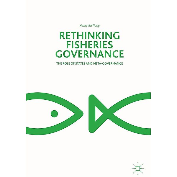Rethinking Fisheries Governance / Progress in Mathematics, Hoang Viet Thang