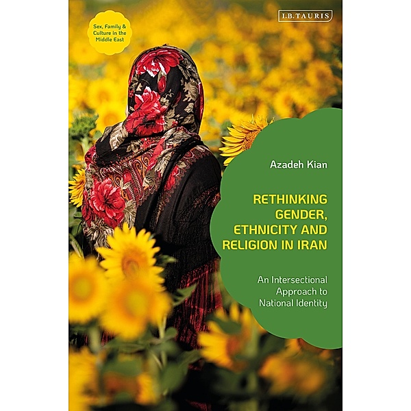 Rethinking Gender, Ethnicity and Religion in Iran, Azadeh Kian