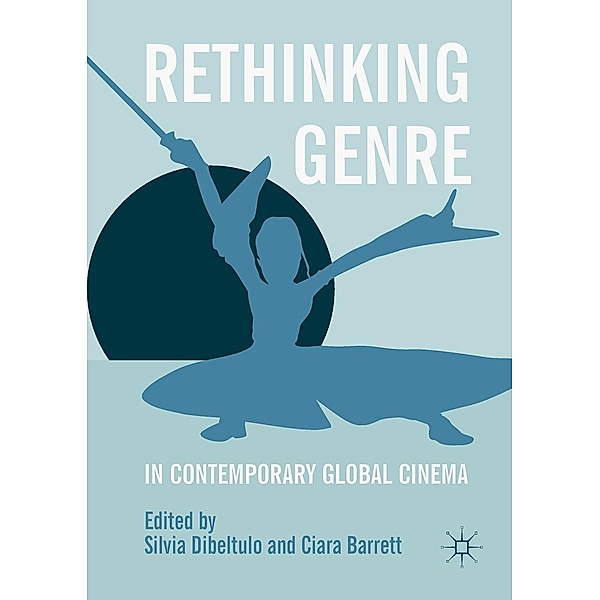Rethinking Genre in Contemporary Global Cinema / Progress in Mathematics