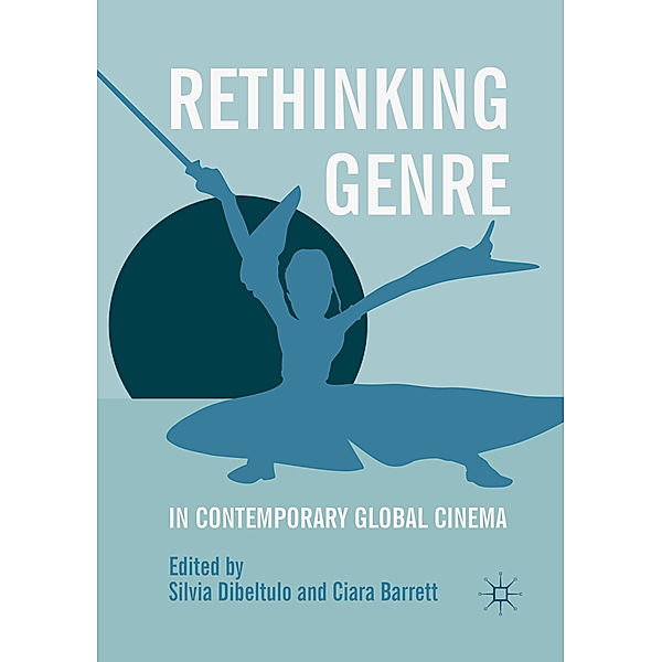 Rethinking Genre in Contemporary Global Cinema