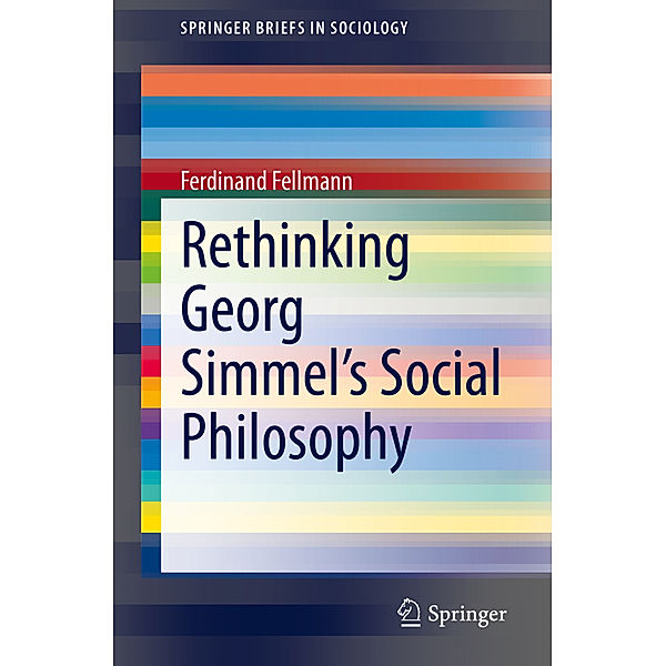 Rethinking Georg Simmel's Social Philosophy, Ferdinand Fellmann