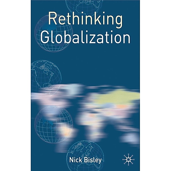 Rethinking Globalization, Nick Bisley