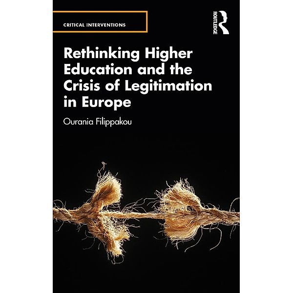 Rethinking Higher Education and the Crisis of Legitimation in Europe, Ourania Filippakou