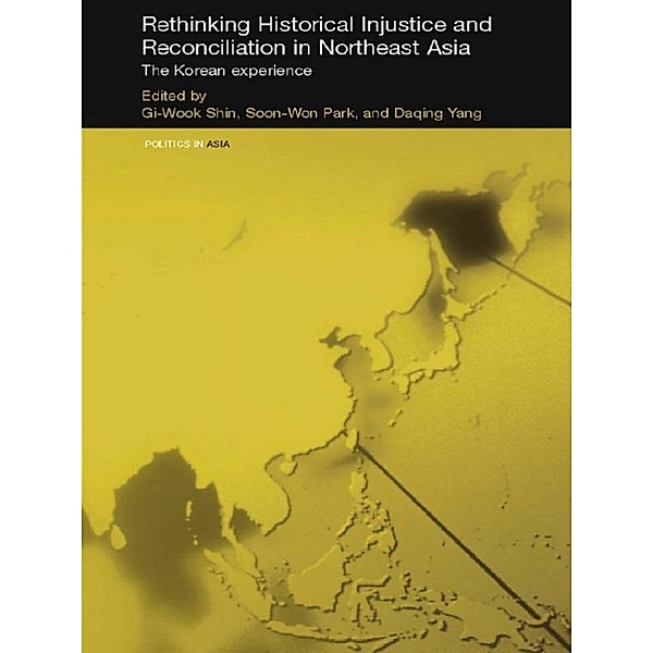 Rethinking Historical Injustice and Reconciliation in Northeast Asia