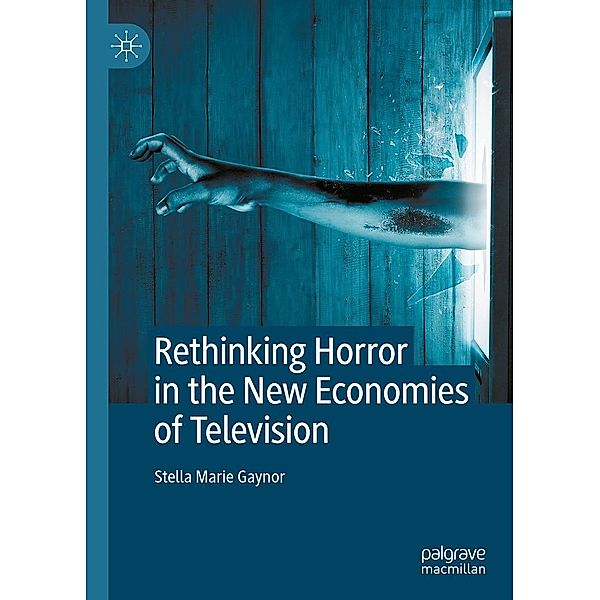 Rethinking Horror in the New Economies of Television / Progress in Mathematics, Stella Marie Gaynor