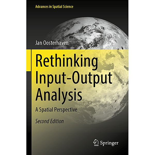 Rethinking Input-Output Analysis, Jan Oosterhaven