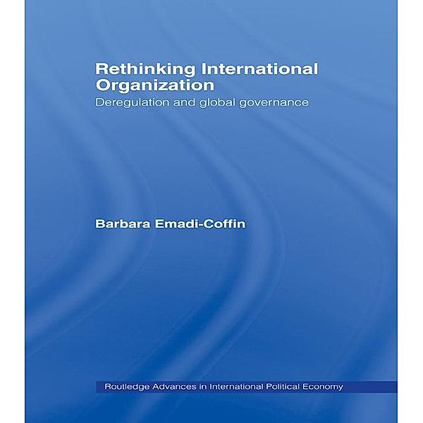 Rethinking International Organisation, Barbara Emadi-Coffin