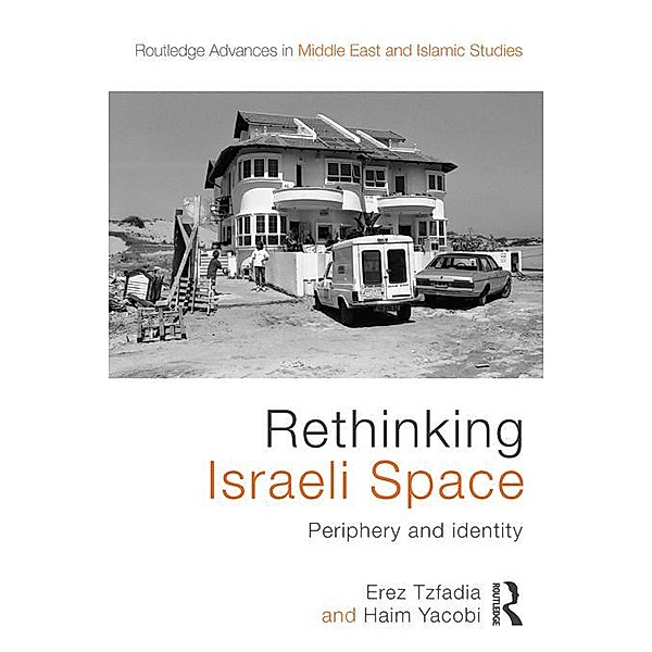 Rethinking Israeli Space, Erez Tzfadia, Haim Yacobi