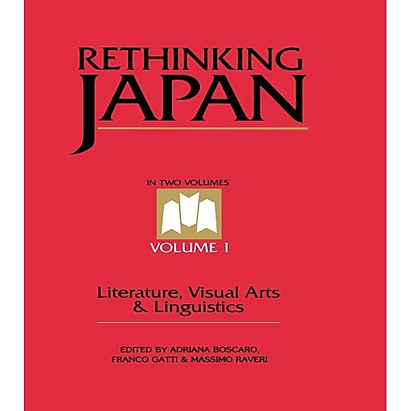 Rethinking Japan Vol 1., Adriana Boscaro, Franco Gatti, Massimo Raveri