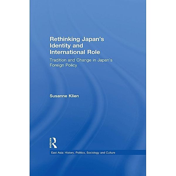 Rethinking Japan's Identity and International Role, Susanne Klien