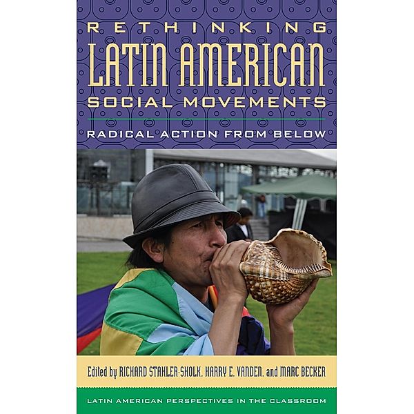 Rethinking Latin American Social Movements / Latin American Perspectives in the Classroom