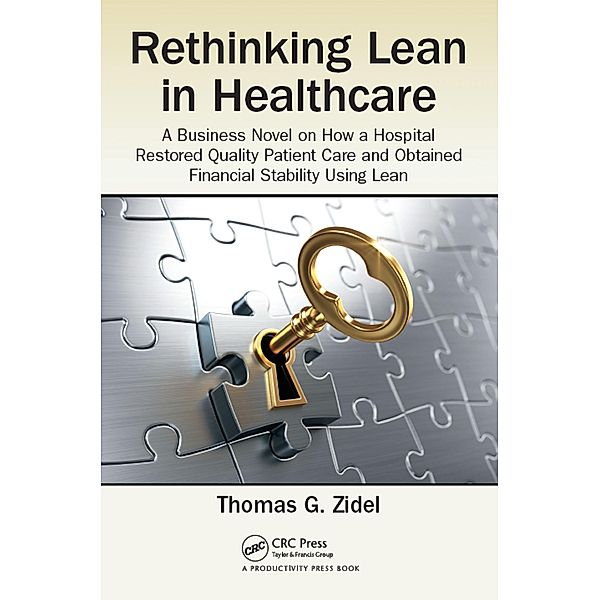 Rethinking Lean in Healthcare, Thomas G. Zidel