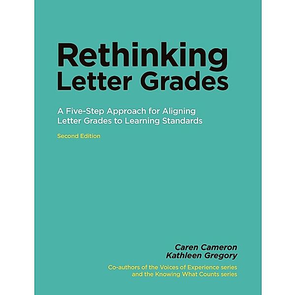 Rethinking Letter Grades, Caren Cameron, Kathleen Gregory