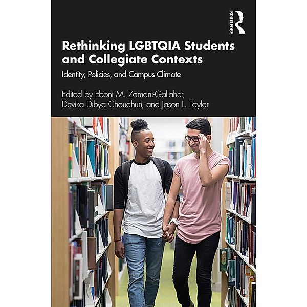 Rethinking LGBTQIA Students and Collegiate Contexts