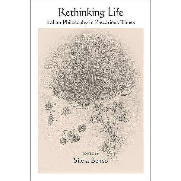 Rethinking Life / SUNY series in Contemporary Italian Philosophy