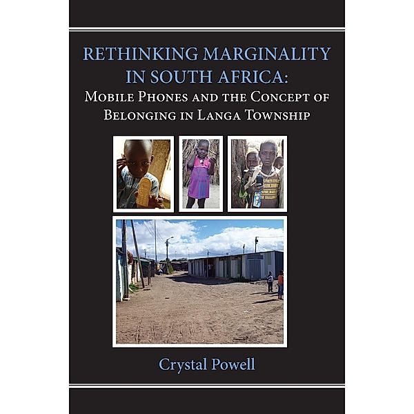 Rethinking Marginality in South Africa, Crystal Powell