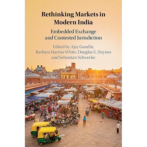 Rethinking Markets in Modern India