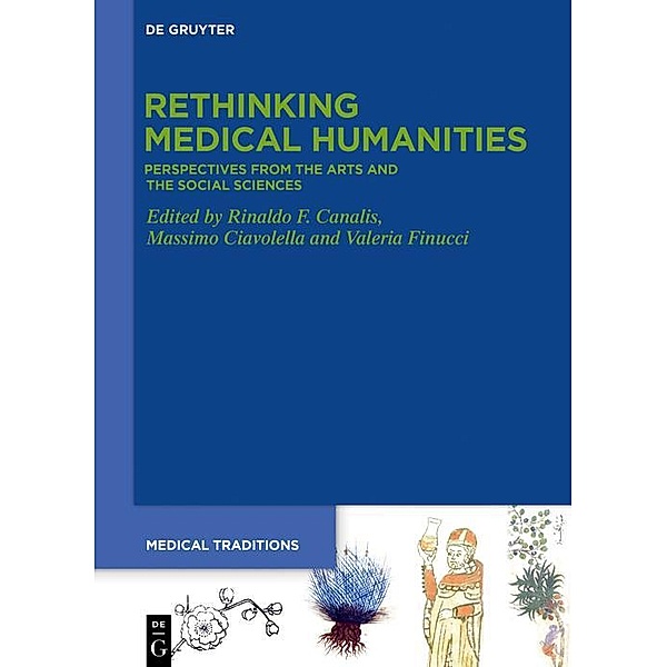 Rethinking Medical Humanities / Medical Traditions Bd.7
