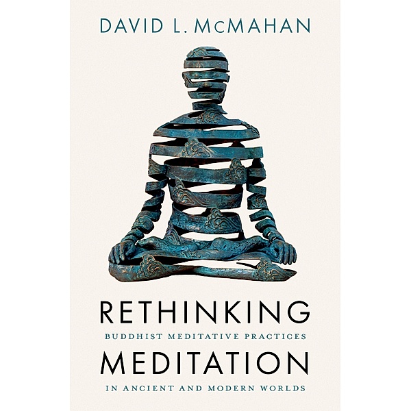 Rethinking Meditation, David L. McMahan