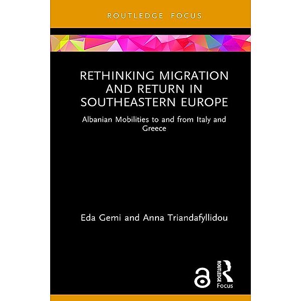 Rethinking Migration and Return in Southeastern Europe, Eda Gemi, Anna Triandafyllidou