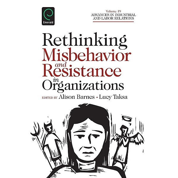 Rethinking Misbehavior and Resistance in Organizations / Emerald Group Publishing Limited