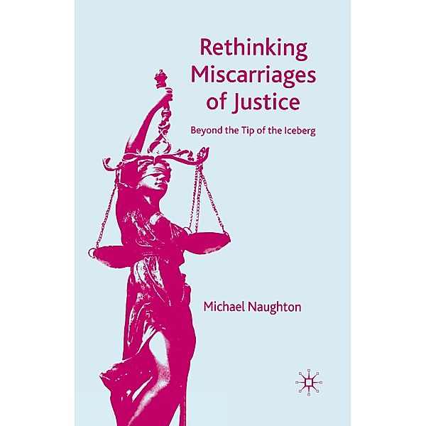 Rethinking Miscarriages of Justice, M. Naughton