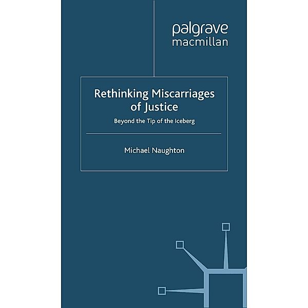 Rethinking Miscarriages of Justice / Critical Studies of the Asia-Pacific, M. Naughton