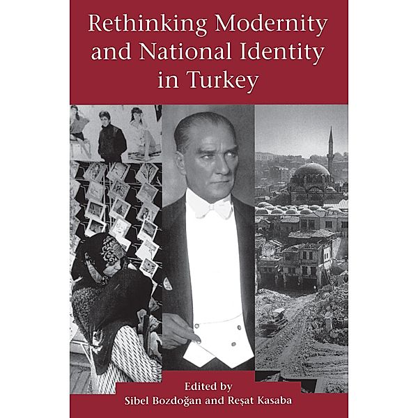 Rethinking Modernity and National Identity in Turkey / Publications on the Near East