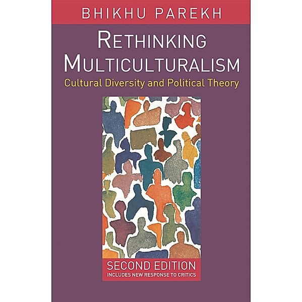 Rethinking Multiculturalism, Bhikhu Parekh