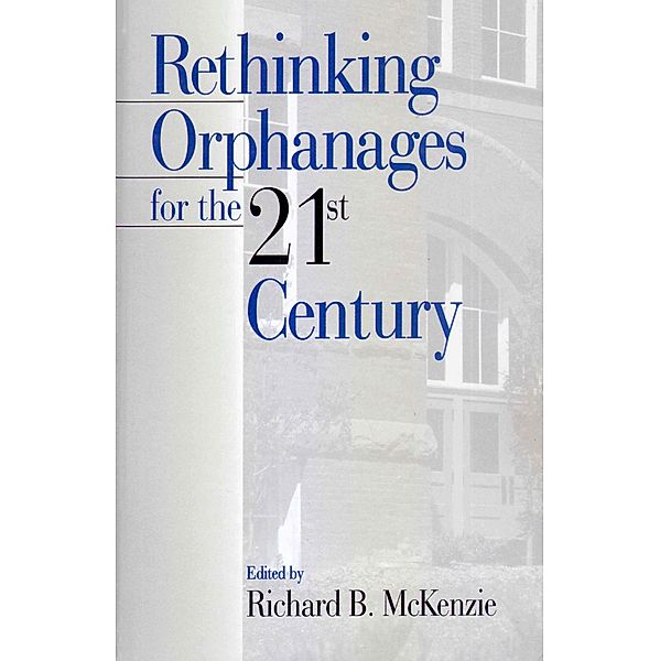 Rethinking Orphanages for the 21st Century